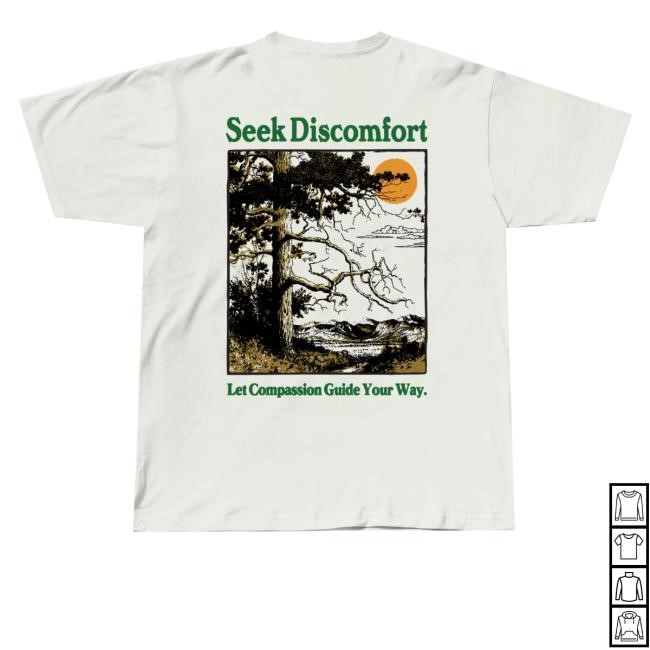 Seek Discomfort Let Compassion Guide Your Way Sweatshirt