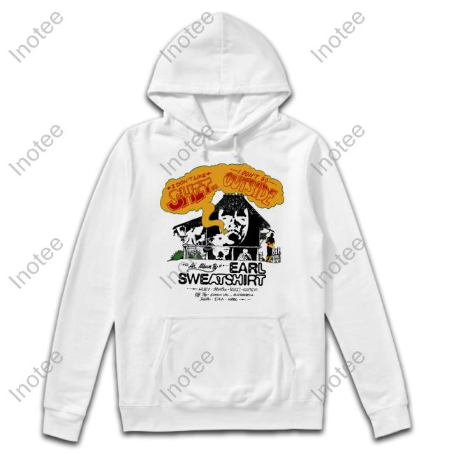 Earlsweatshirt Store I Don’t Go Outside House T-Shirt