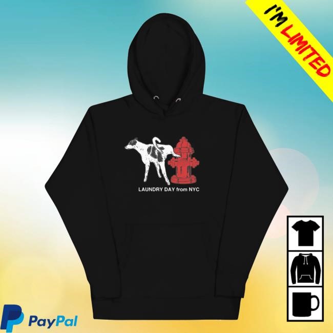 Laundry Day Merch Shop Laundry Day From Nyc Hydrant Shirt