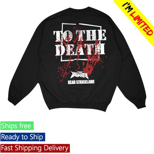 Sean Strickland To The Death Stand Your Ground Funny Shirt
