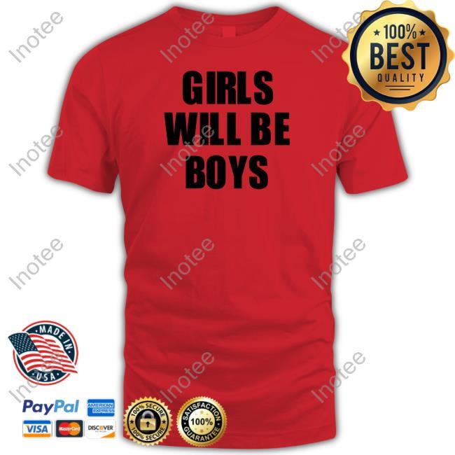 Artbylid Girls Will Be Boys Boys Will Be Girls Tee