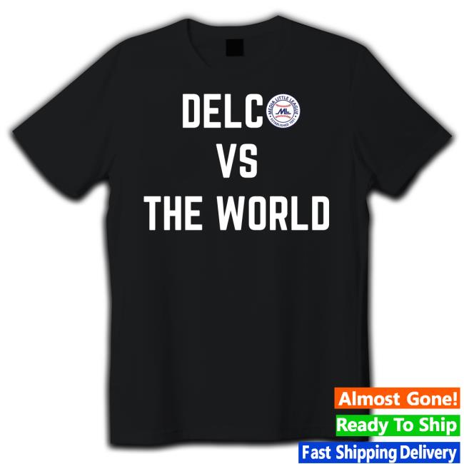 Trending Media Little League Llws Delco Vs The World T-Shirt
