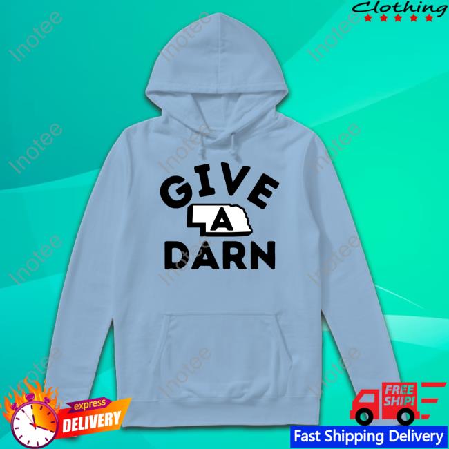 Give A Darn Nebraska Tees Triple B Give A Darn Nebraska State Shirt