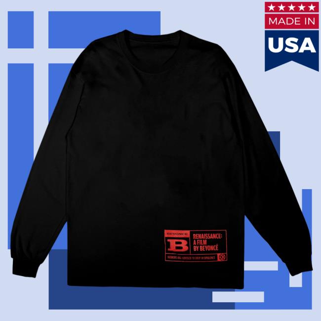Official Beyonce Renaissance Movie Merch Store Rated B Long Sleeve Shirts Beyoncé Shop