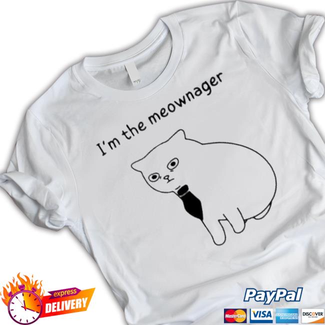 Trending I'm The Manager Shirts