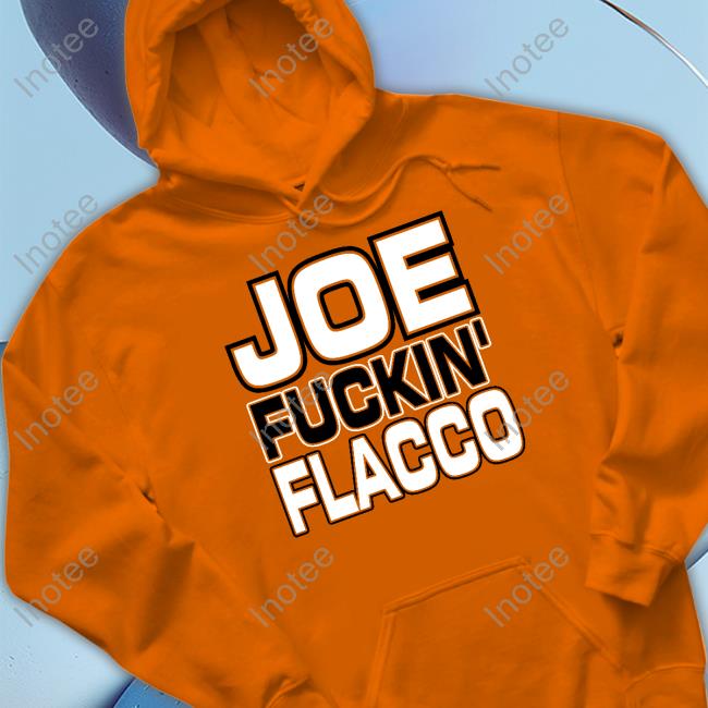 Ben Axelrod Joe Fuckin’ Flacco Tee Shirt