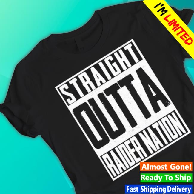 Trending Straight Outta Raider Nation Las Vegas Raiders Shirt