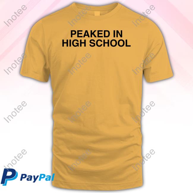 Peaked In High School Hoodie