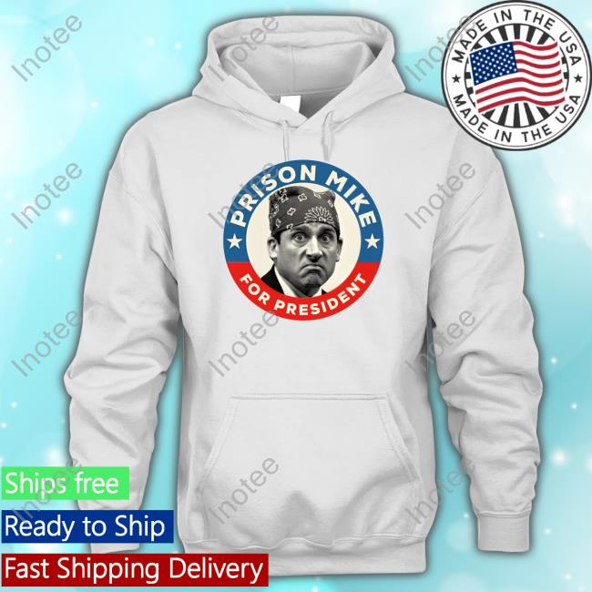 Prison Mike For President Tee Shirt