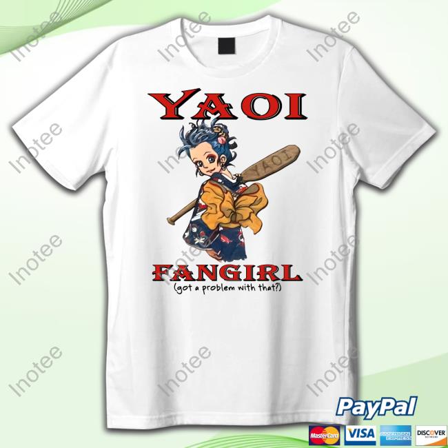 Evilhospital Yaoi Fangirl Got A Problem With That Tee