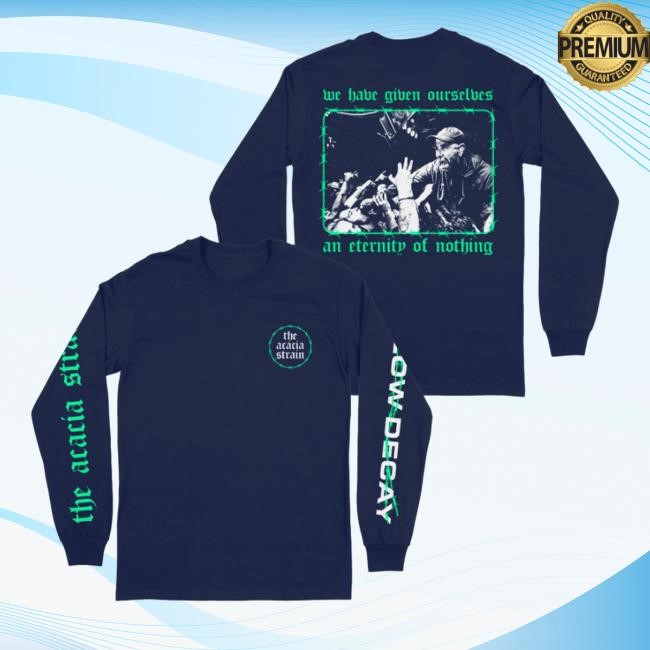 Downright Merch The Acacia Strain An Eternity Of Nothing Tee