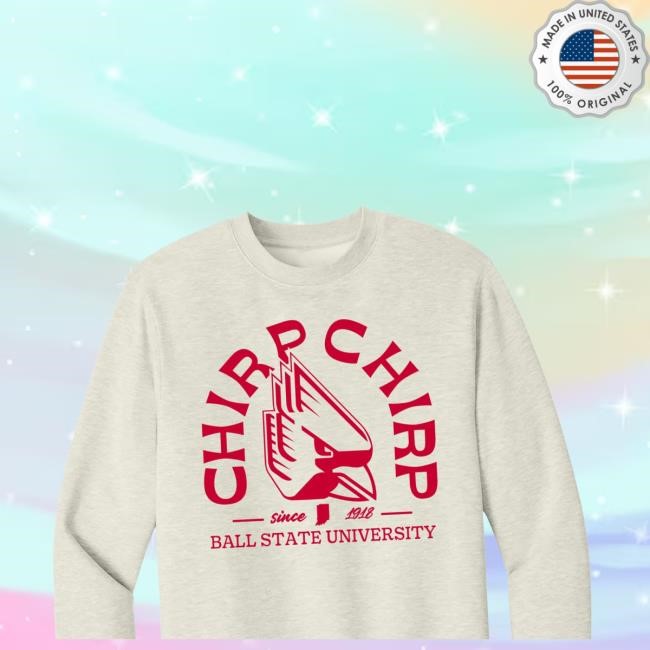 Ball State Merch Shop Store Chirp Chirp T Shirts