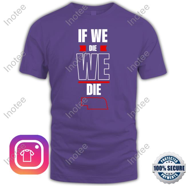 Huskguys If We Die We Die Hoodie