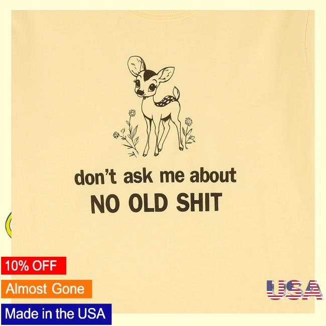 Trending Kali Uchis Merch Don't Ask Me About No Old Shit Tee