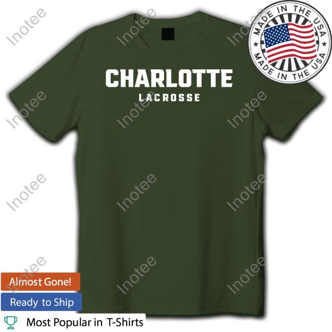 Charlotte Lacrosse New Shirt