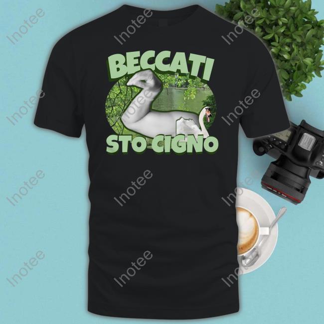 Wear Meme Ita Beccati Sto Cigno Shirt