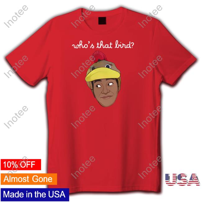 Who's That Bird T Shirt Relmyers Merch