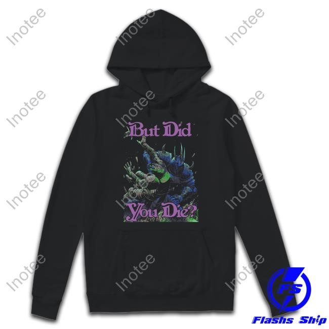 Raskol Apparel But Did You Die Tee Shirt