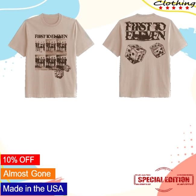 First To Eleven Merch Store Shop Roll The Dice Classic Shirt