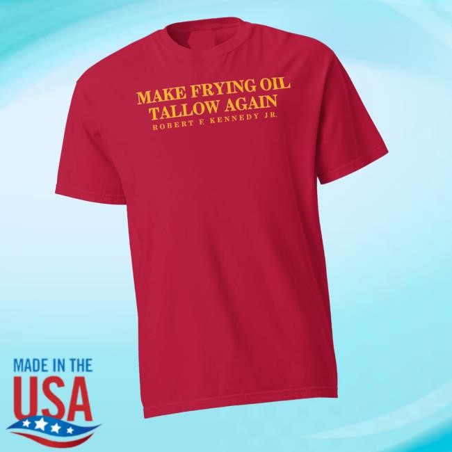 Team Kennedy Official Merchandise Make Frying Oil Tallow Again T-Shirt Make Frying Oil Tallow Again Robert E Kennedy Jr. Zip Hoodie
