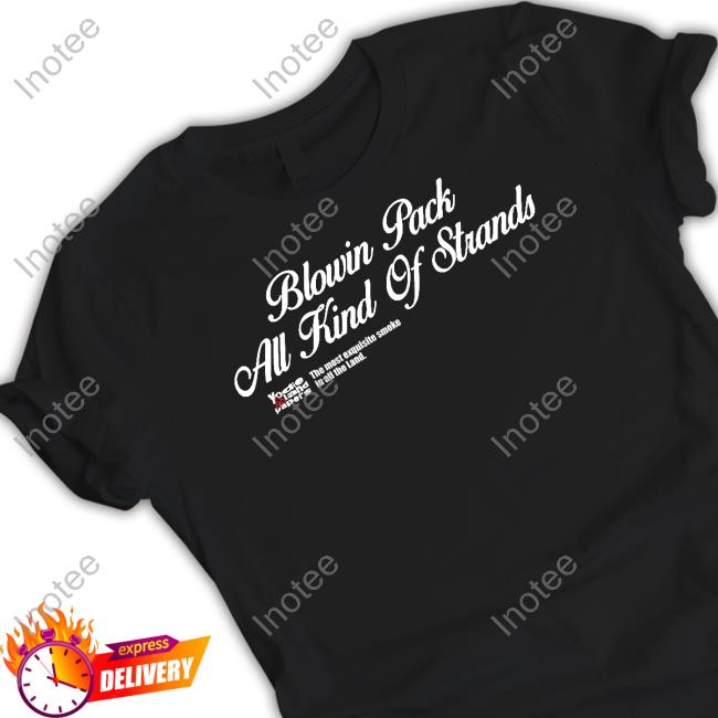 Blowing Pack All Kind Of Strands Shirts