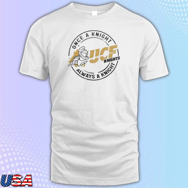 Charlie Hustle Ucf Knights Once A Knight Always A Knight Shirt