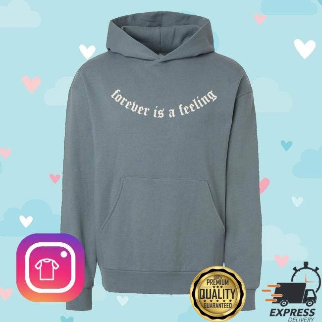 Lucy Dacus Merch Store Forever Is A Feeling T-Shirt, Hoodie, Tank Top, Sweater And Long Sleeve T-Shirt