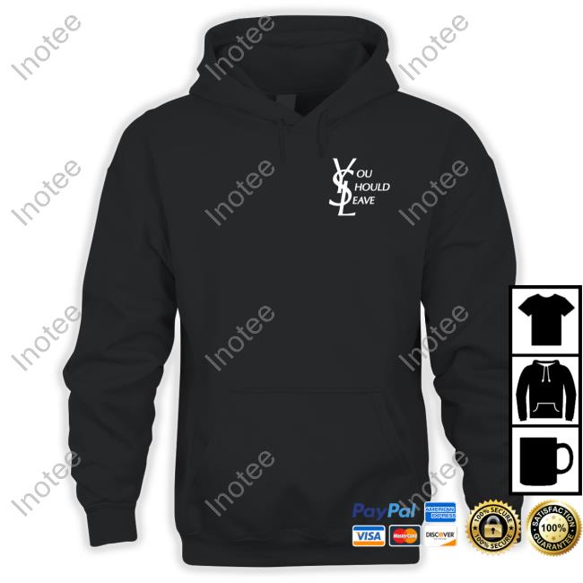 You Should Leave Assholes Live Forever Hooded Sweatshirt