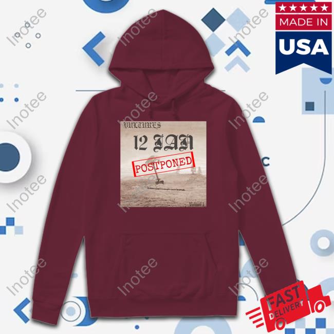 Yefanatics Vultures 12 January Postponed T-Shirts