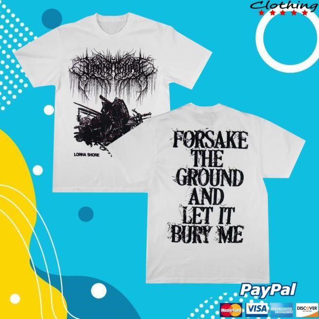 Lorna Shore Edens End Forsake The Ground And Let It Bury Me Sweatshirt Lorna Shore Store Merch Store Shop Lorna Shore Berserk