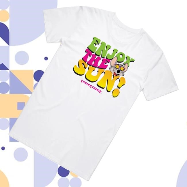 Official Chuck E. Cheese Store Enjoy The Sun New Shirt