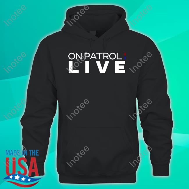 Official Top On Patrol Live Crewneck Sweatshirt