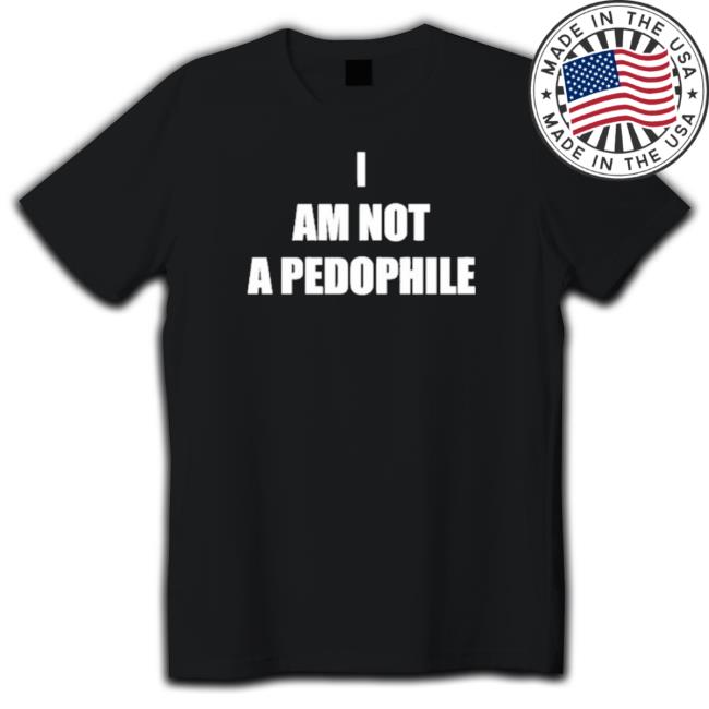 Official Alberts Stuff I Am Not A Pedophile T-Shirt