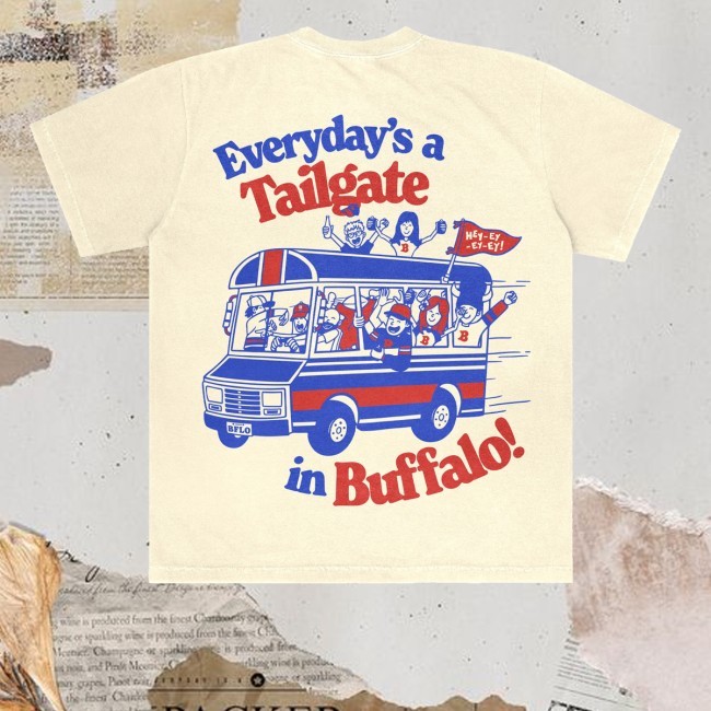Everyday's A Tailgate In Buffalo Tee