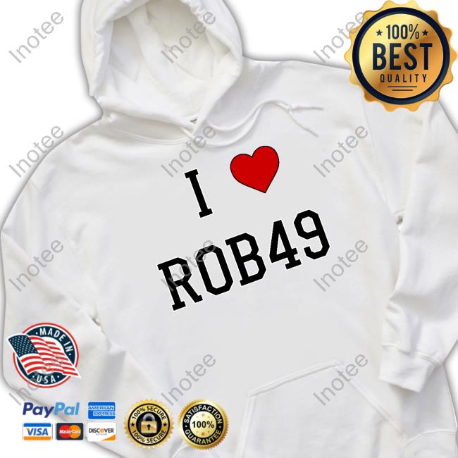 Official I Love Rob49 Tee Shirt Krazyman