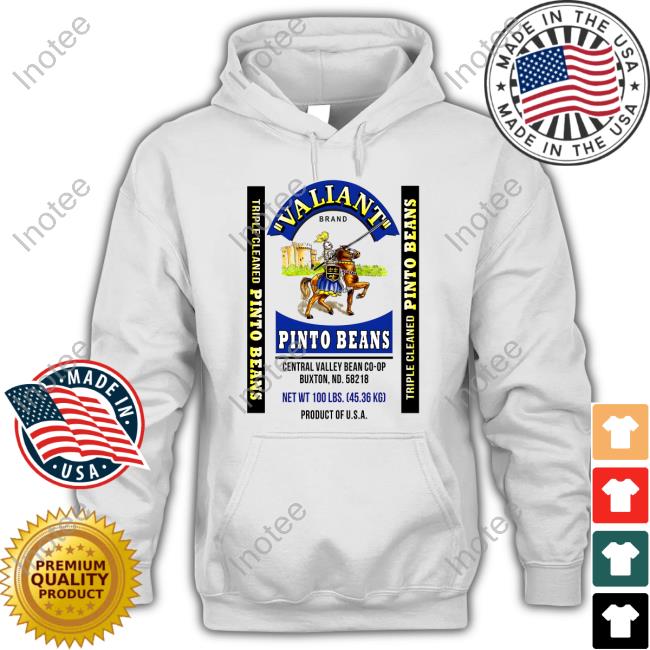 Triple Cleaned Pinto Beans Valiant Tee Shirt