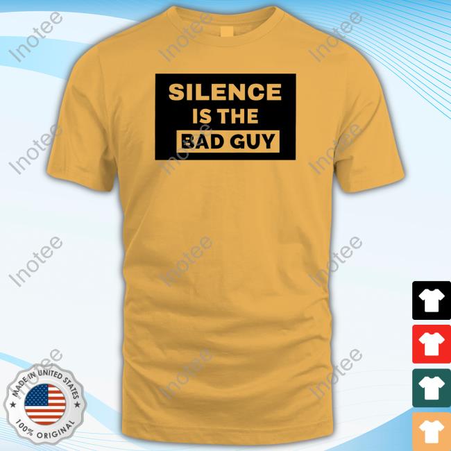 Silence Is The Bad Guy Long Sleeve T Shirt Sanssheriff13