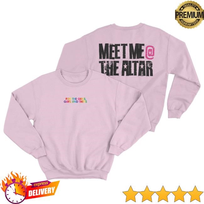 Official Meet Me At The Altar Merch Shop Girls, Gays, Theys Long Sleeve Shirt