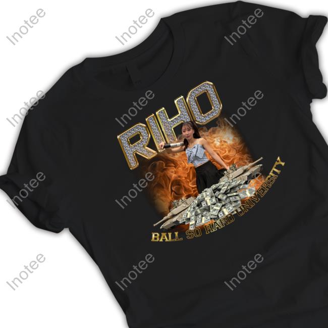 Riho Ball So Hard University Shirt