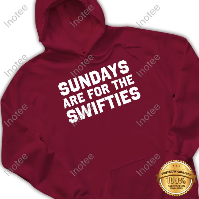 Sundays Are For The Swifties Shirt